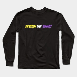 Destroy The Binary - Non-binary flag Long Sleeve T-Shirt